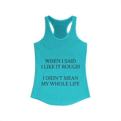 Like It Rough Women's Racerback Tank