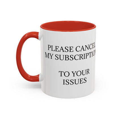Cancel My Subscription 2-Tone Coffee Mug