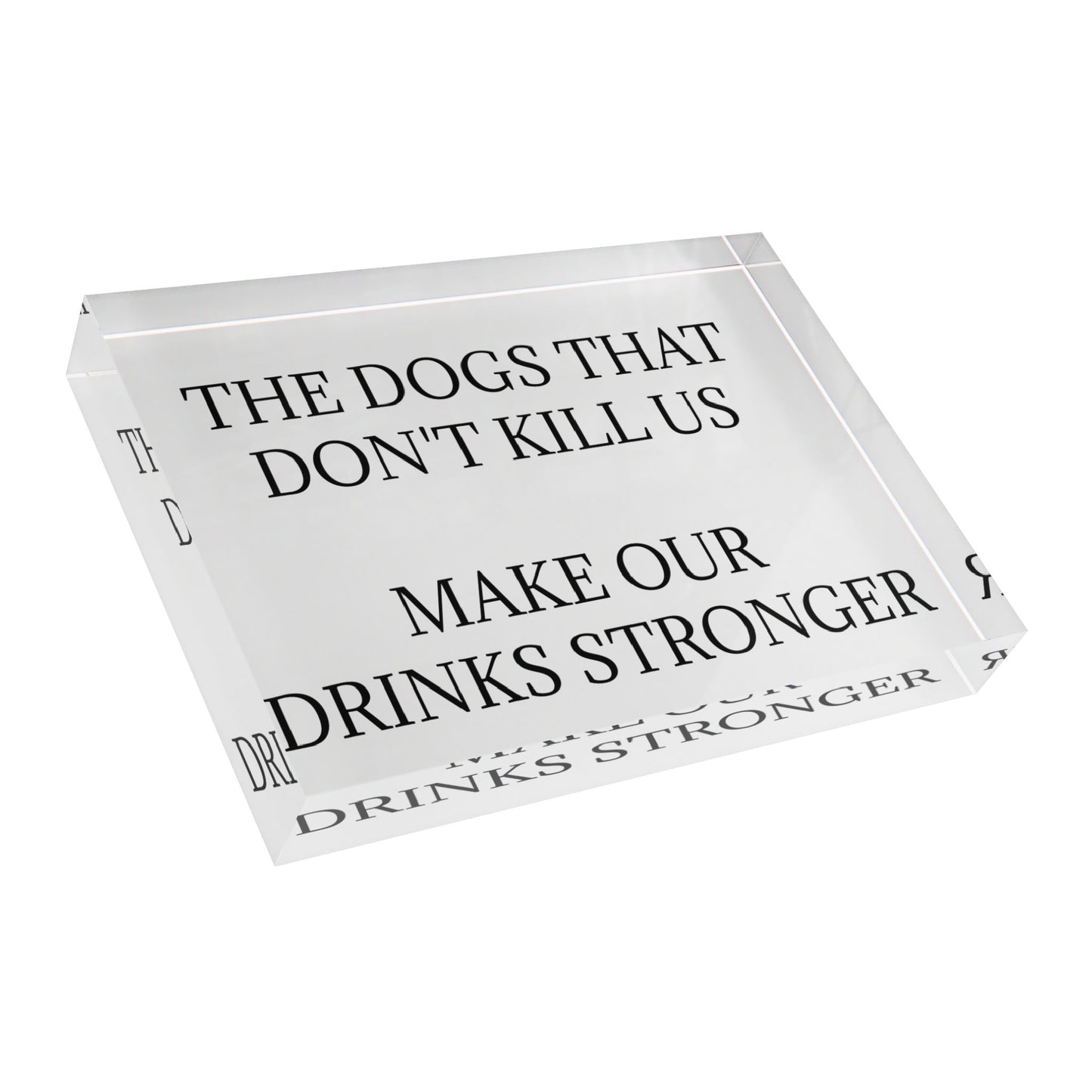 Drinks Stronger Acrylic Photo Block