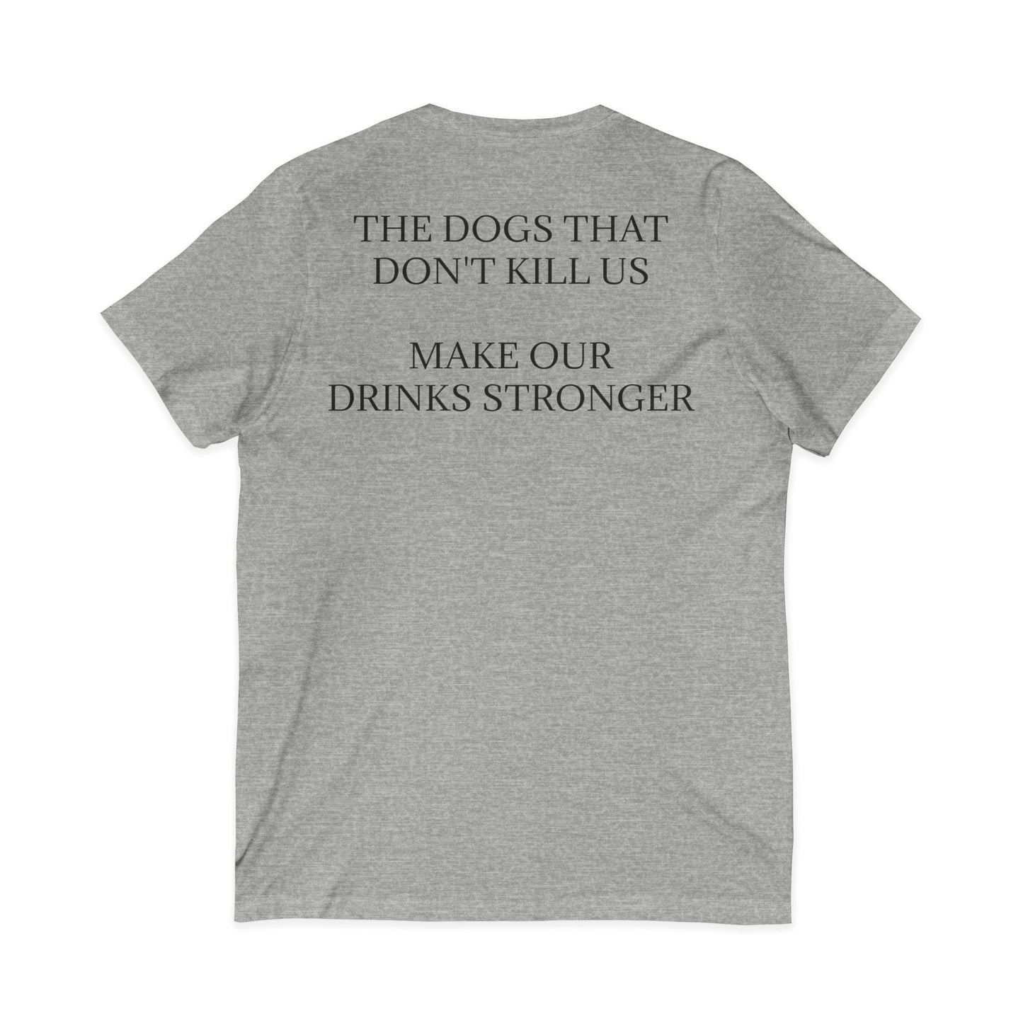 Drinks Stronger Unisex Short Sleeve V-Neck Tee