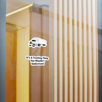 Trucking Thing Vinyl Decal