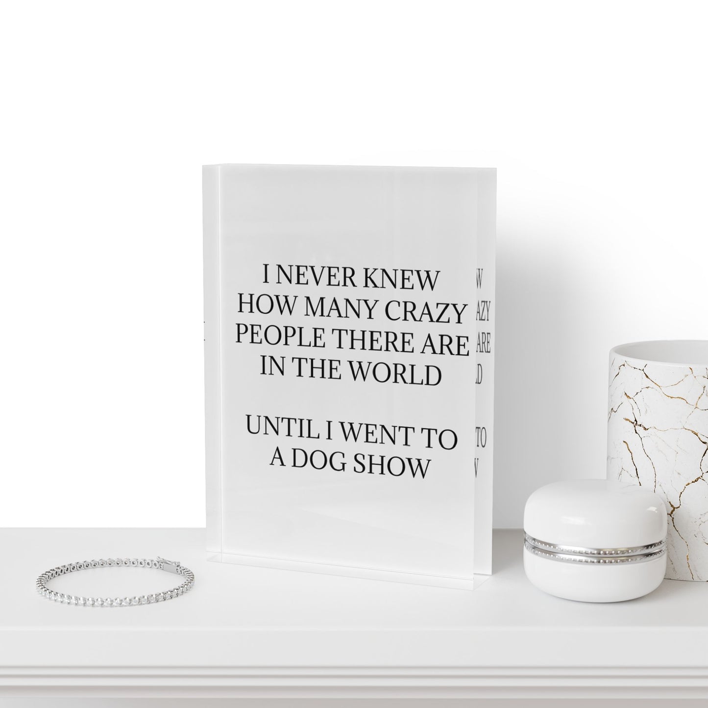 Never Knew Acrylic Photo Block