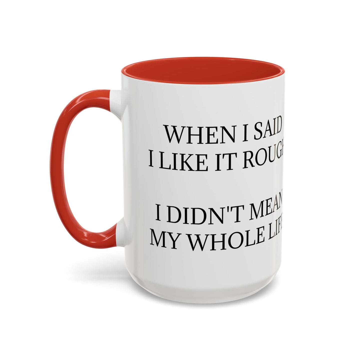 Like It Rough 2-Tone Coffee Mug