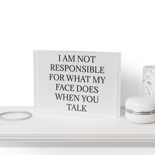 When You Talk Acrylic Photo Block