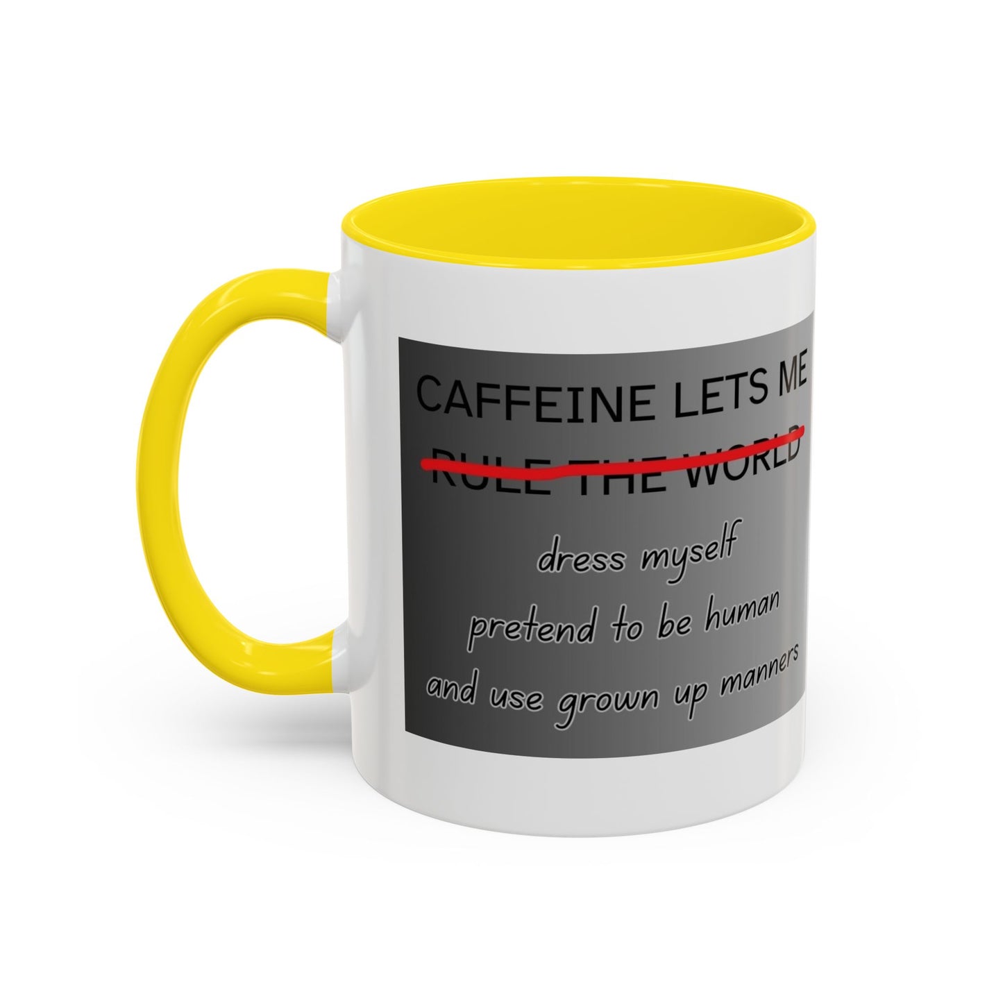 Caffeine Lets Me 2-Tone Coffee Mug