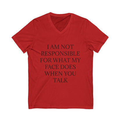 When You Talk Unisex Short Sleeve V-Neck Tee