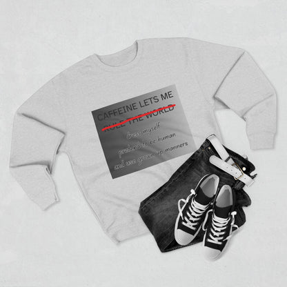 Caffeine Lets Me Unisex Crewneck Sweatshirt