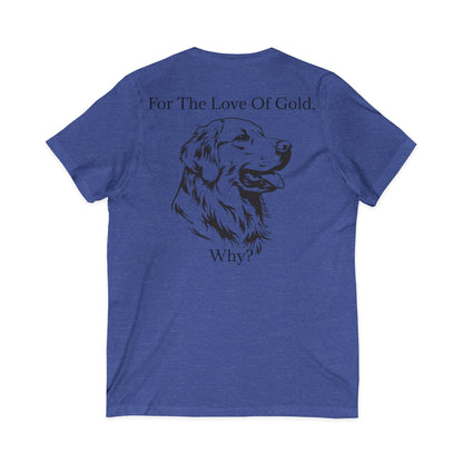 For The Love Of Gold Unisex Short Sleeve V-Neck Tee
