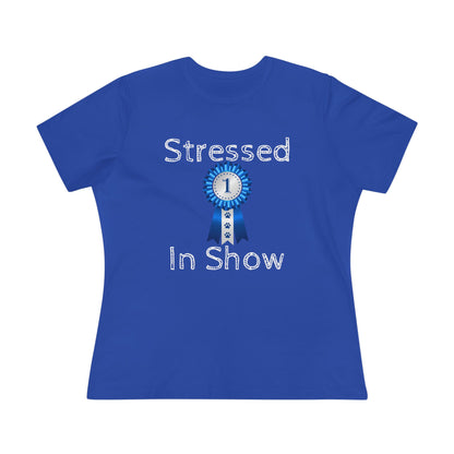 Stressed In  Show Women's Short Sleeve Crewneck Tee