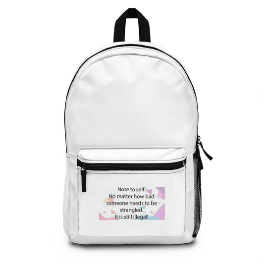 Note To Self Backpack