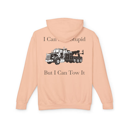 I Can't Fix Stupid Heavy Tow Truck Unisex Lightweight Hoodie