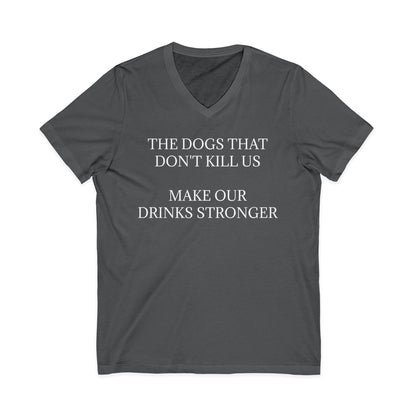 Drinks Stronger Unisex Short Sleeve V-Neck Tee