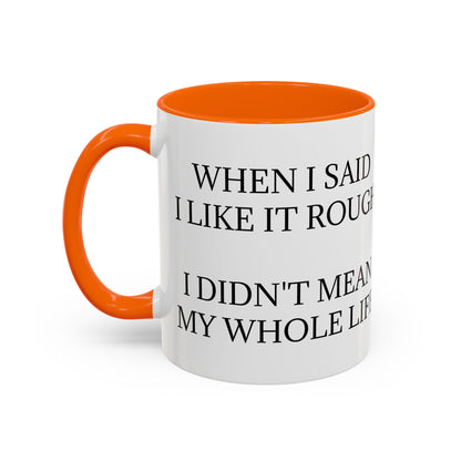 Like It Rough 2-Tone Coffee Mug