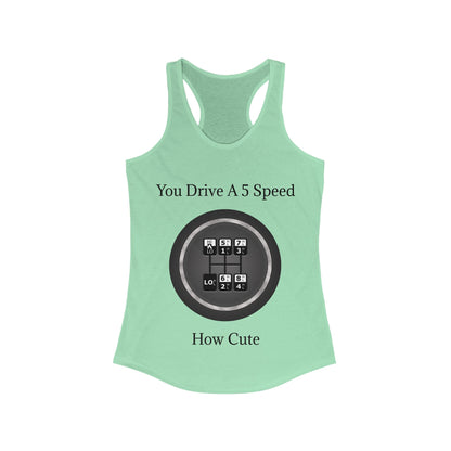 5 Speed How Cute Women's Racerback Tank