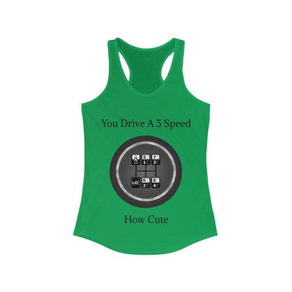 5 Speed How Cute Women's Racerback Tank