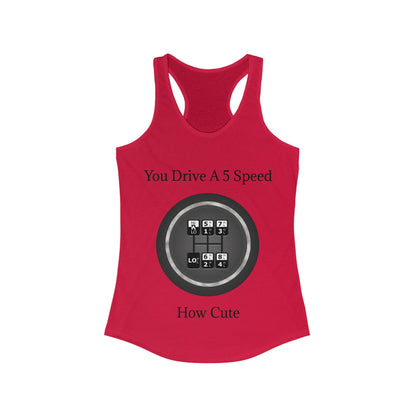 5 Speed How Cute Women's Racerback Tank