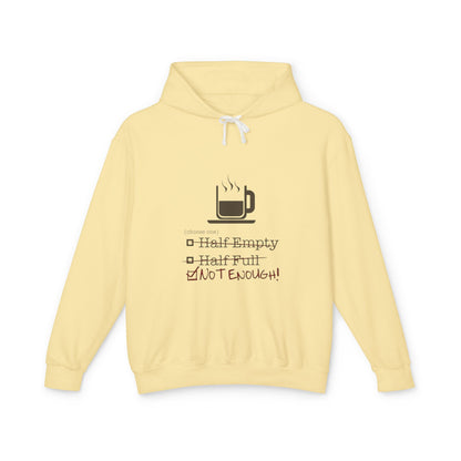 Not Enough Unisex Lightweight Hoodie