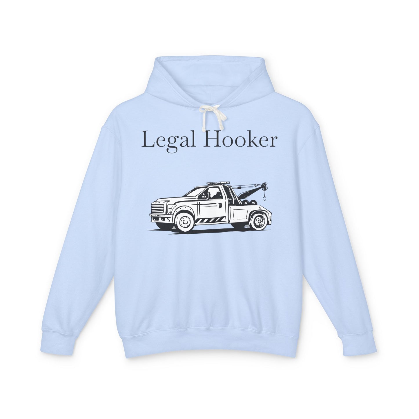 Legal H**ker Wheel Lift Tow Truck Unisex Lightweight Hoodie