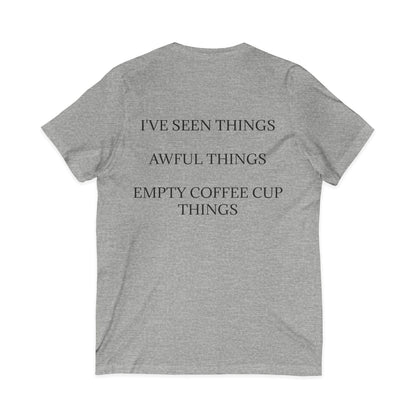 I've Seen Things Unisex Short Sleeve V-Neck Tee