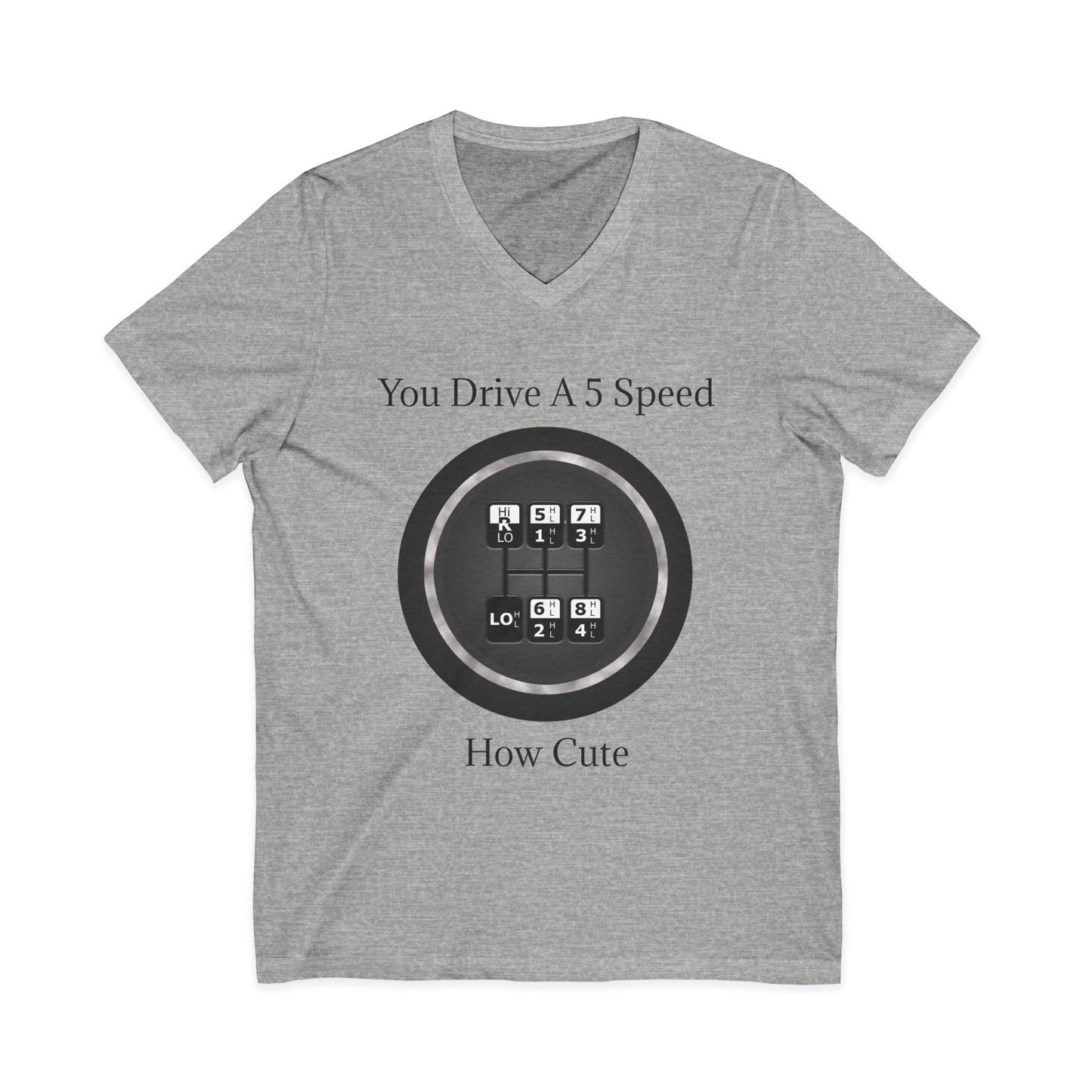 5 Speed How Cute Unisex Short Sleeve V-Neck Tee