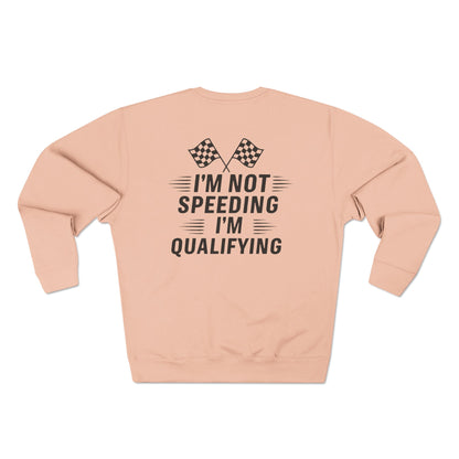 I'm Qualifying Unisex Crewneck Sweatshirt