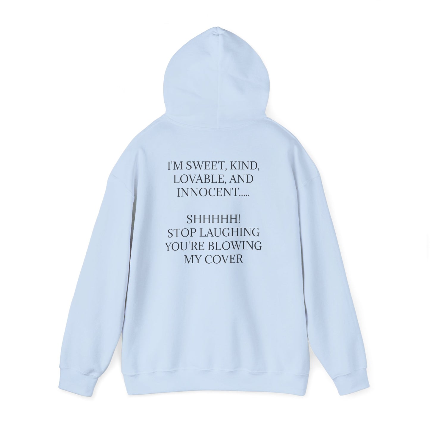Blowing My Cover Unisex Hoodie