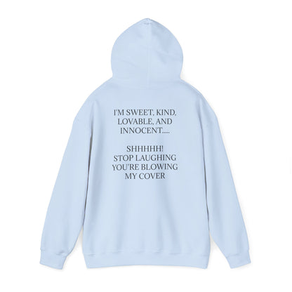 Blowing My Cover Unisex Hoodie