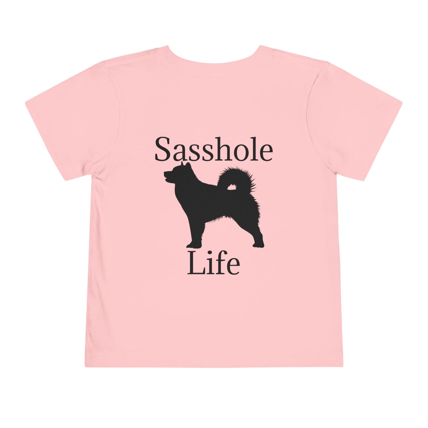 Sasshole Life Toddler Unisex Short Sleeve Crewneck Tee