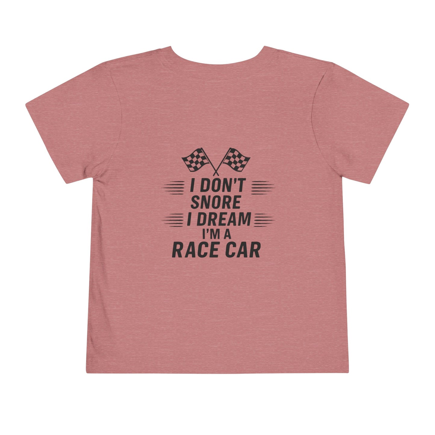 I Don't Snore Toddler Unisex Short Sleeve Crewneck Tee