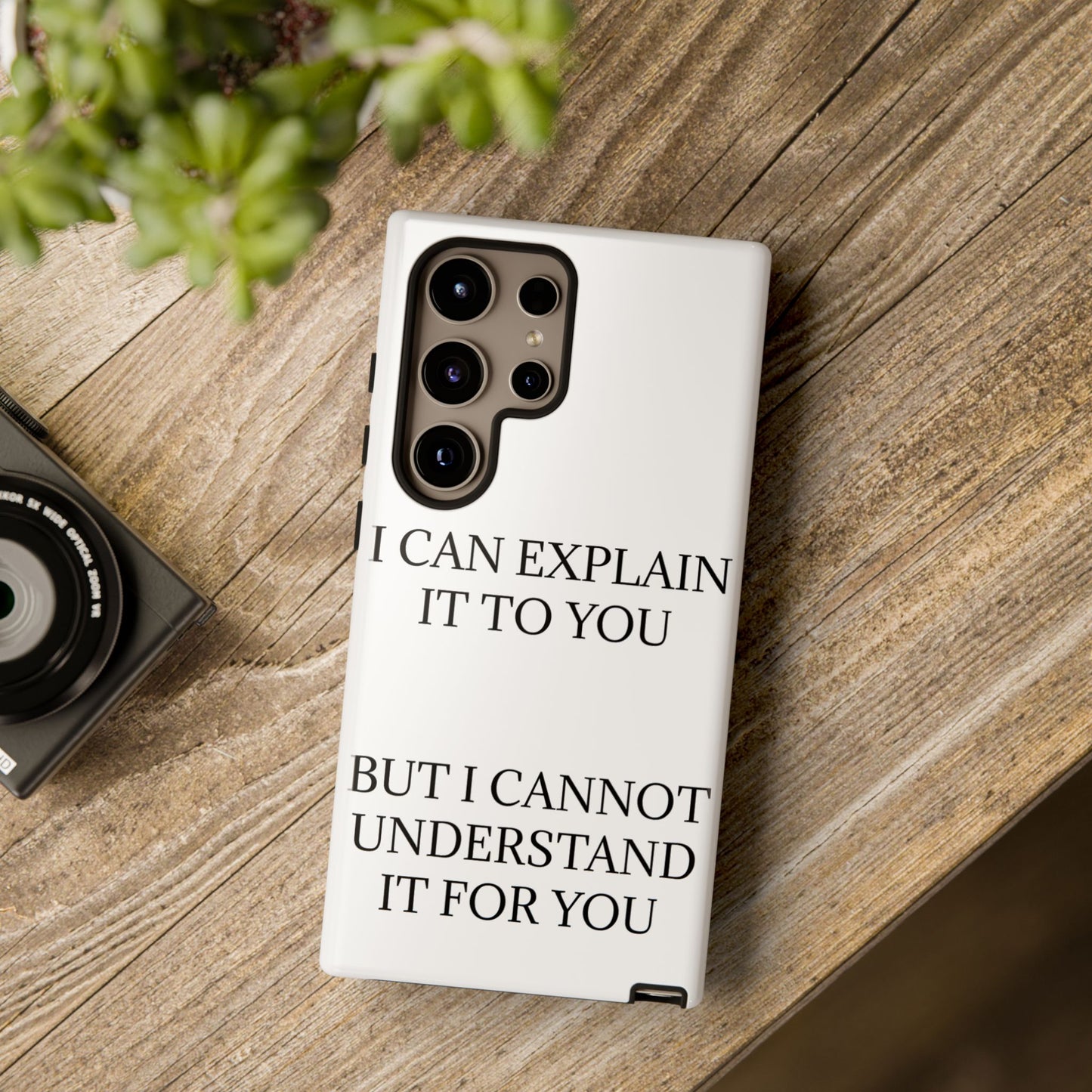 I Cannot Understand It For You Samsung Case