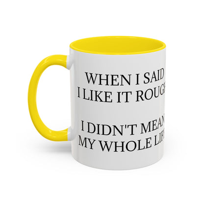 Like It Rough 2-Tone Coffee Mug