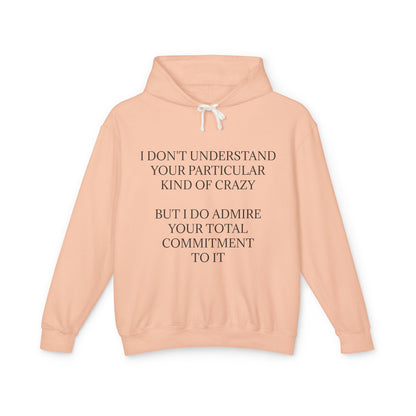 Kind Of Crazy Unisex Lightweight Hoodie