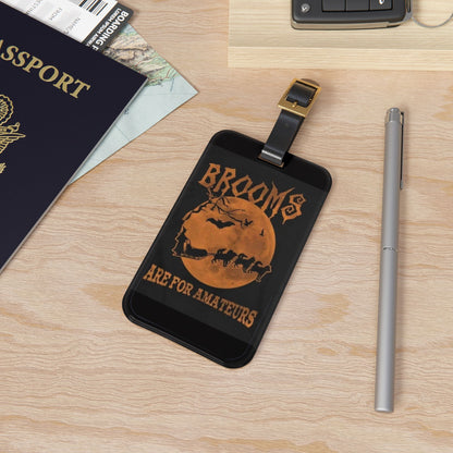 Brooms Are For Amateurs Leather Strap Luggage Tag
