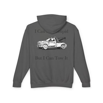 I Can't Fix Stupid Wheel Lift Tow Truck Unisex Lightweight Hoodie