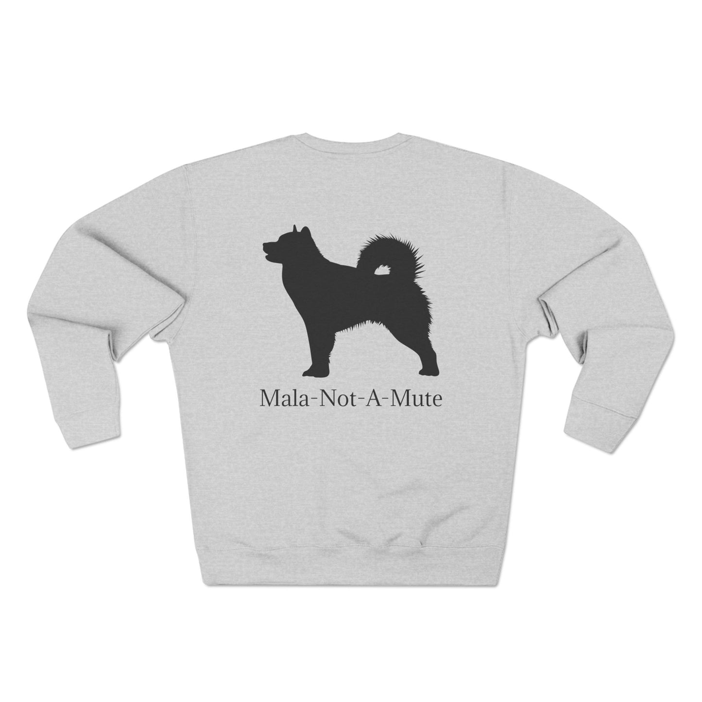 Mala-Not-A-Mute Unisex Crewneck Sweatshirt