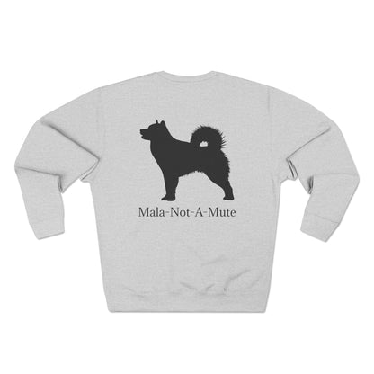Mala-Not-A-Mute Unisex Crewneck Sweatshirt
