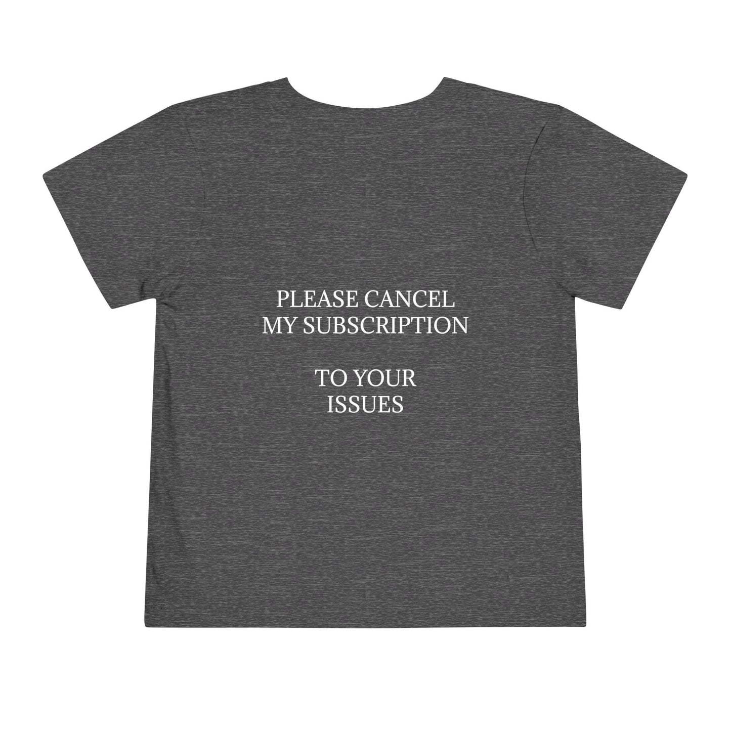 Cancel My Subscription Unisex Short Sleeve Crewneck Tee