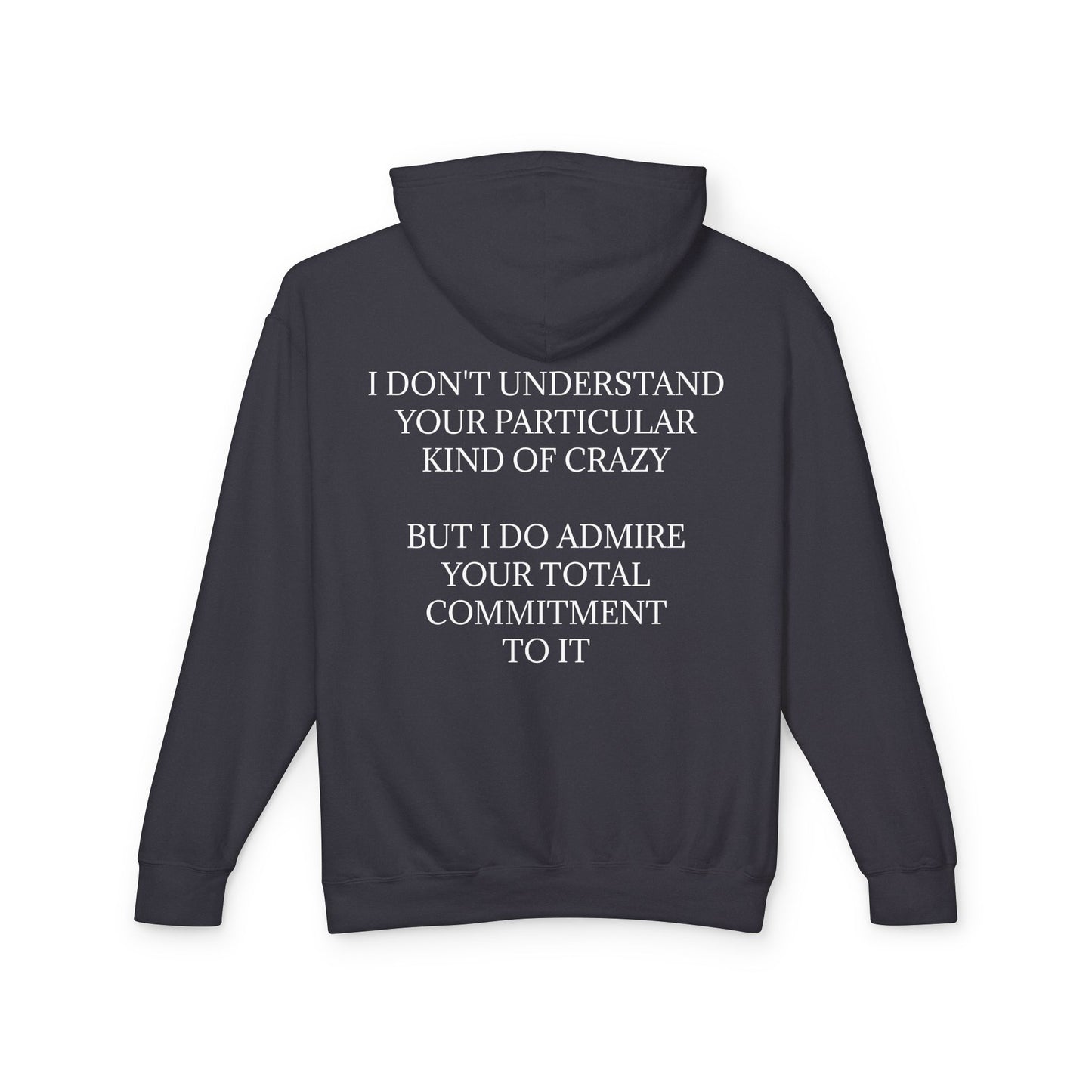 Kind Of Crazy Unisex Lightweight Hoodie