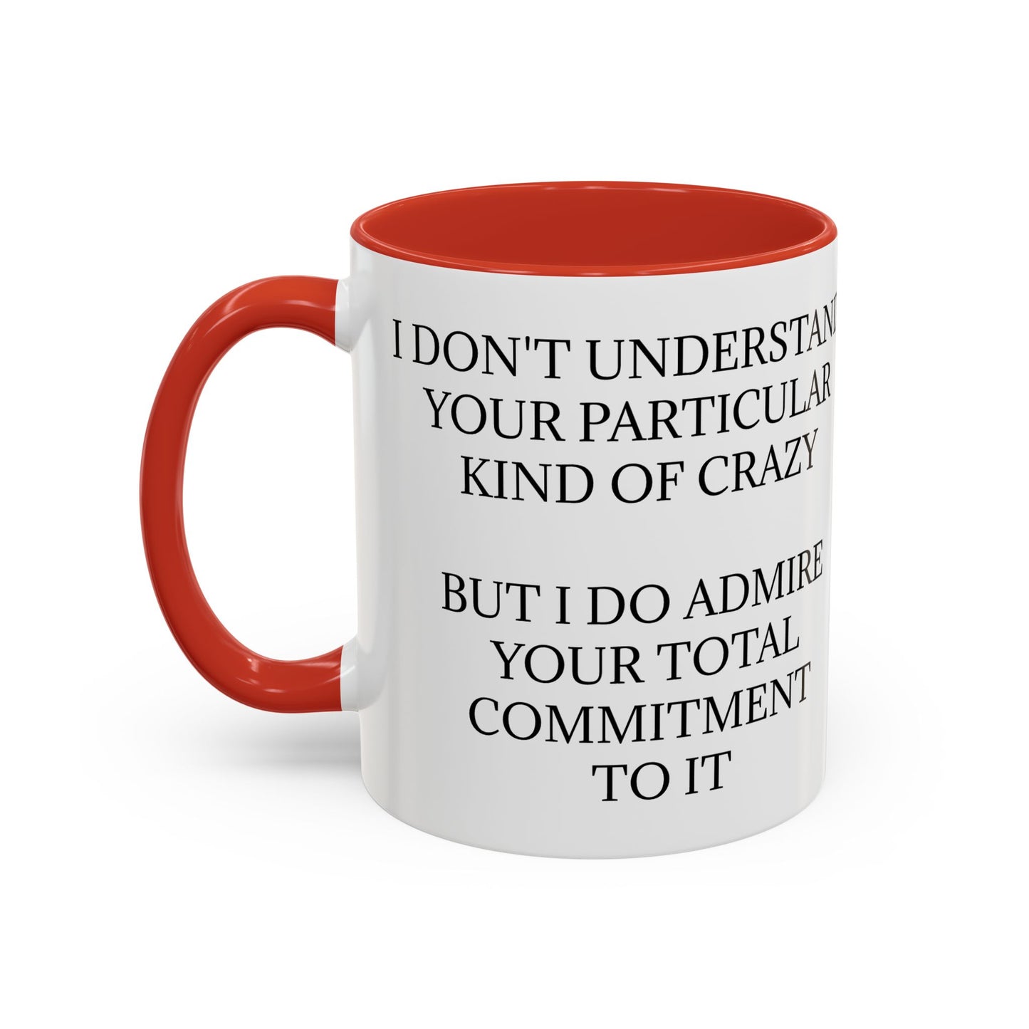 Kind Of Crazy 2-Tone Coffee Mug