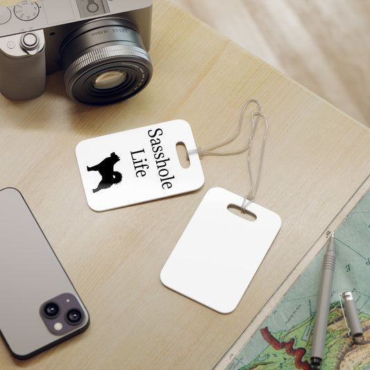 Sasshole Life Luggage Tag