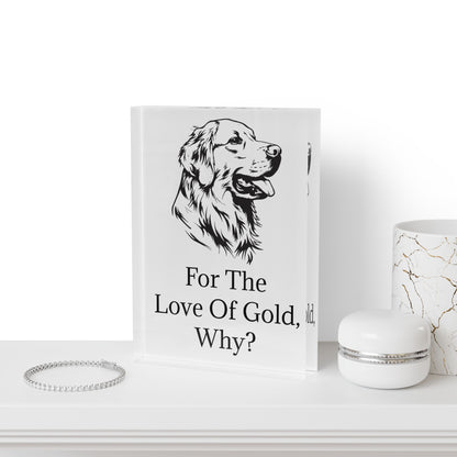 For The Love Of Gold Acrylic Photo Block