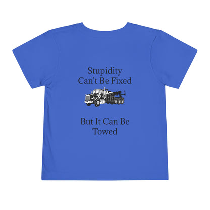 Stupidity Heavy Tow Truck Toddler Unisex Short Sleeve Crewneck Tee