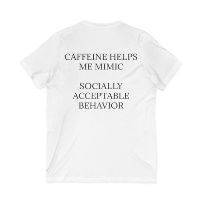 Socially Acceptable Unisex Short Sleeve V-Neck Tee