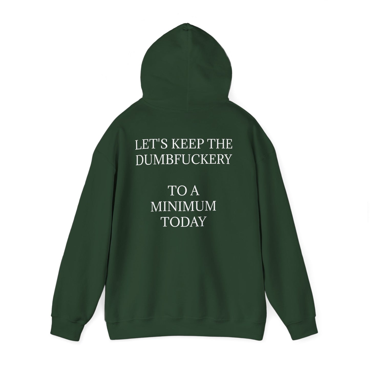 Dumbfuckery Unisex Hoodie