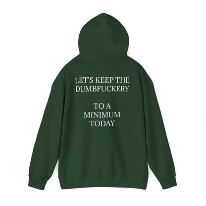 Dumbfuckery Unisex Hoodie