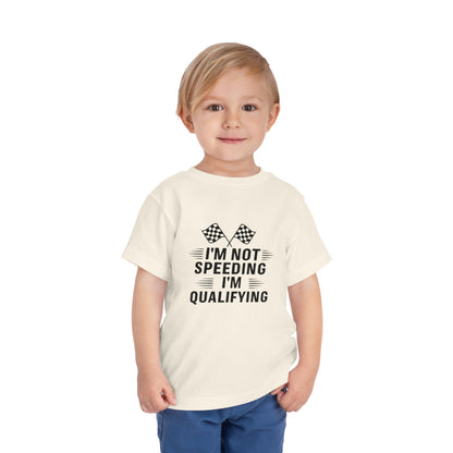 I'm Qualifying Toddler Unisex Short Sleeve Crewneck Tee