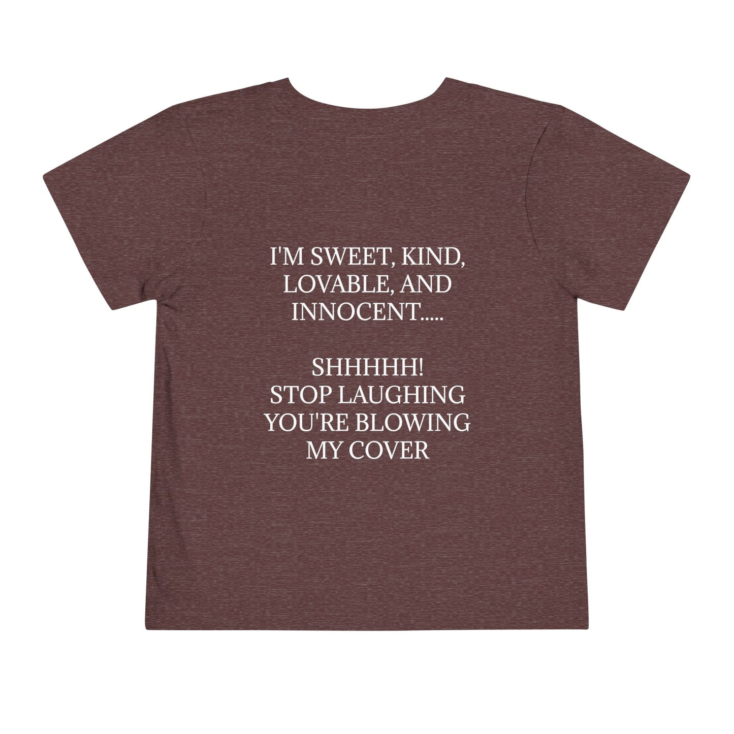 Blowing My Cover Toddler Unisex Short Sleeve Crewneck Tee