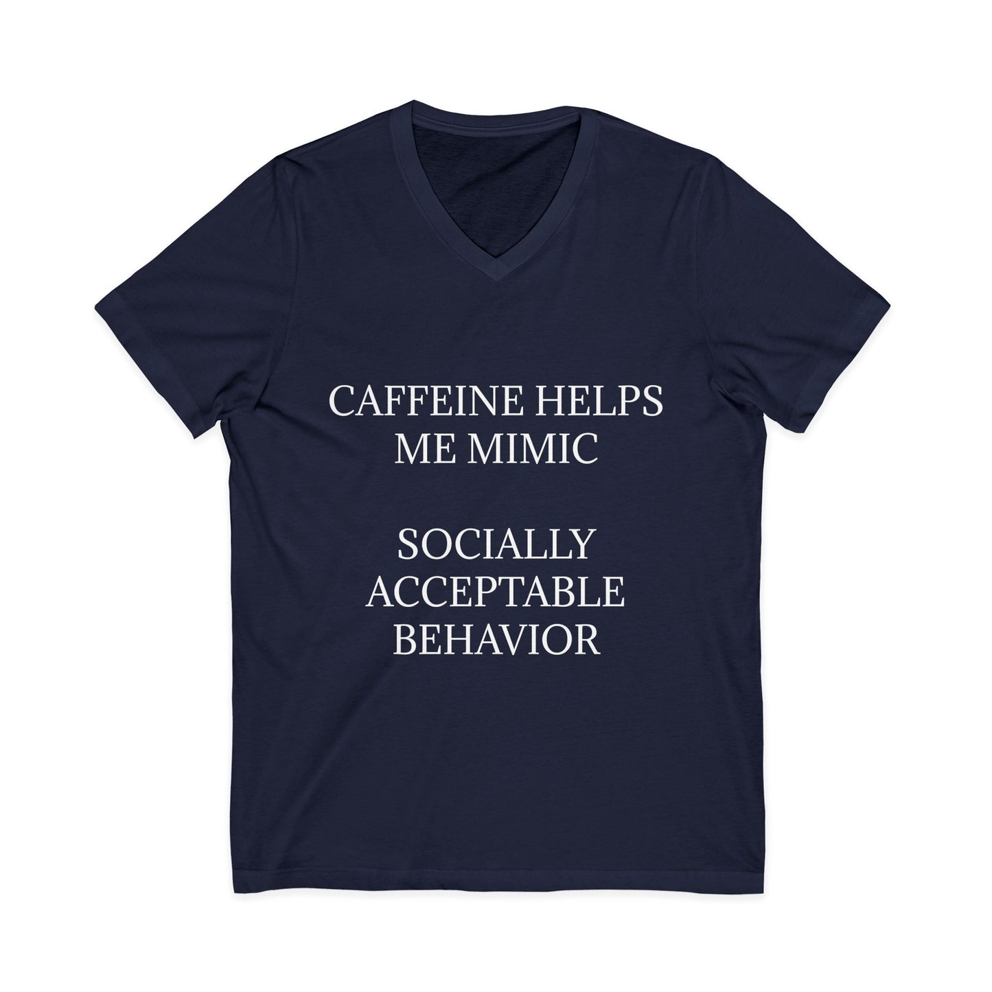 Socially Acceptable Unisex Short Sleeve V-Neck Tee