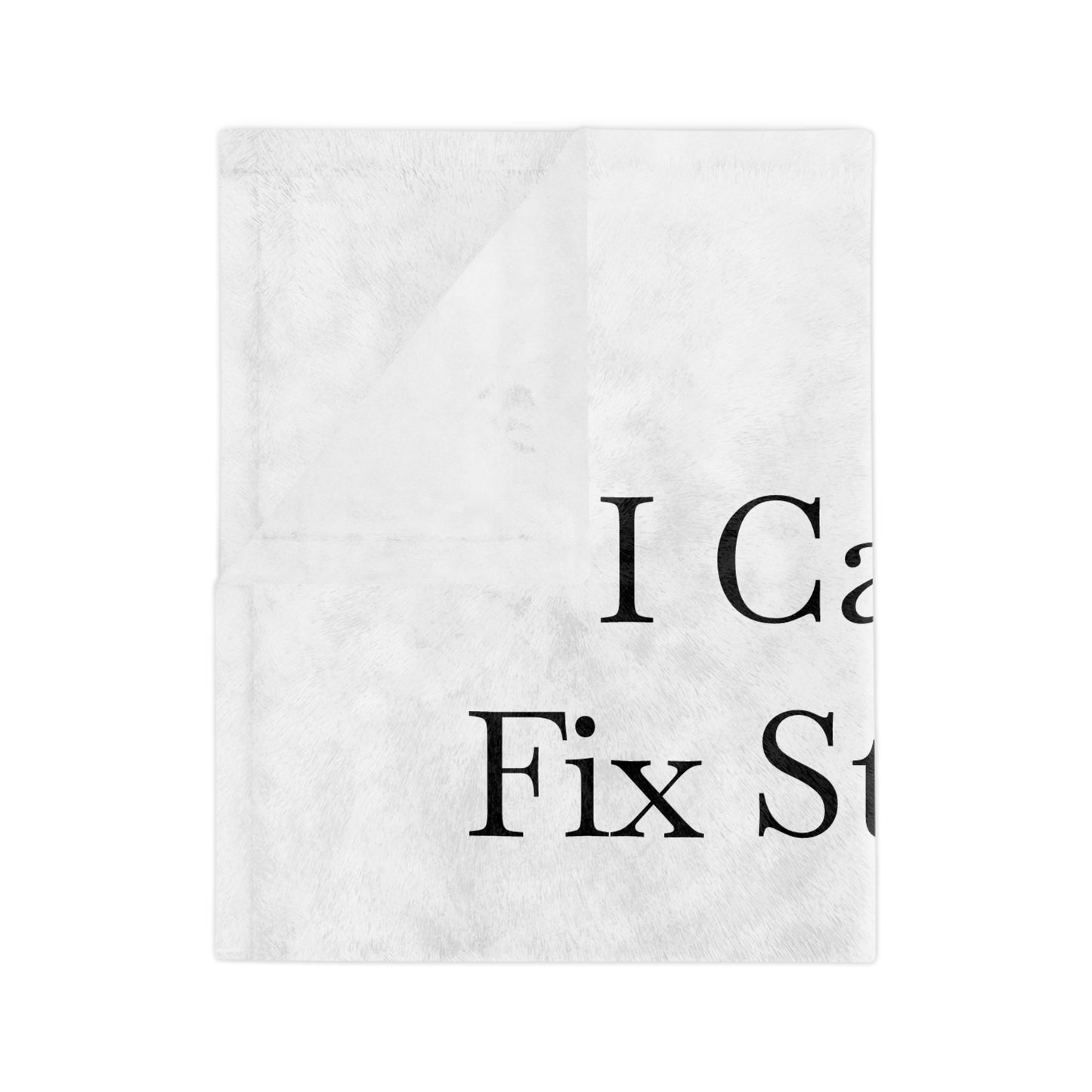 I Can't Fix Stupid Flatbed Tow Truck Velveteen Microfiber Blanket