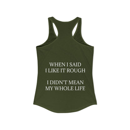 Like It Rough Women's Racerback Tank
